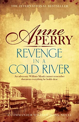 Revenge in a Cold River (William Monk Mystery, Book 22): Murder and smuggling from the dark streets of Victorian London von Headline