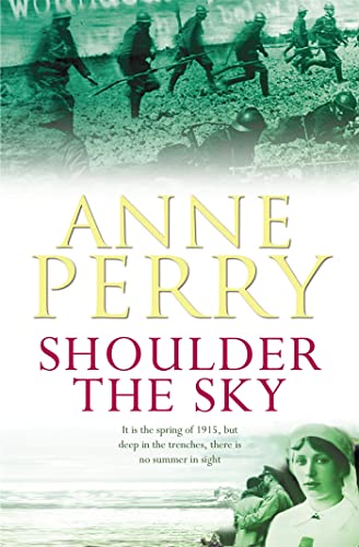 Shoulder the Sky (World War I Series, Novel 2): A moving novel of life during the dark days of war (World War 1 Series) von Headline Publishing Group