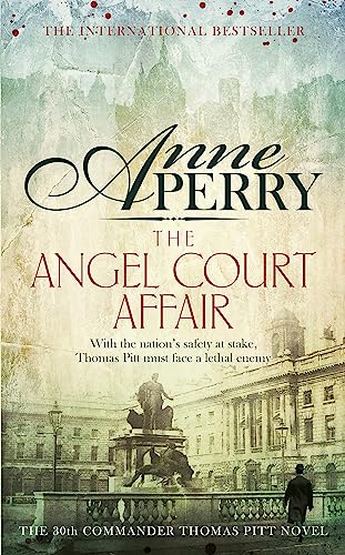 The Angel Court Affair (Thomas Pitt Mystery, Book 30): Kidnap and danger haunt the pages of this gripping mystery von Headline