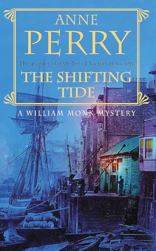 The Shifting Tide (William Monk Mystery, Book 14) von Headline Book Publishing