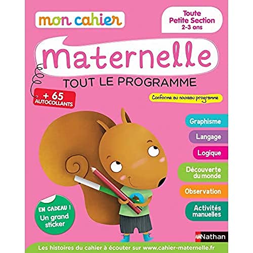 Mon cahier maternelle Toute Petite Section 2-3 ans: Tout le programme