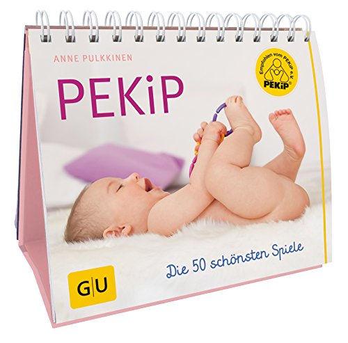 PEKiP: Die 50 schönsten Spiele: Tischaufsteller PEKiP: Die 50 schönsten Spiele: Tischaufsteller von Gräfe und Unzer