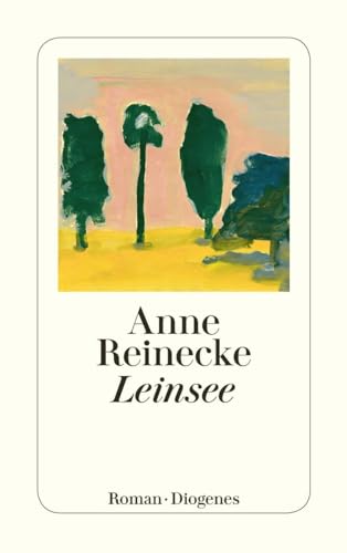 Leinsee: Roman (detebe) von Diogenes Verlag AG