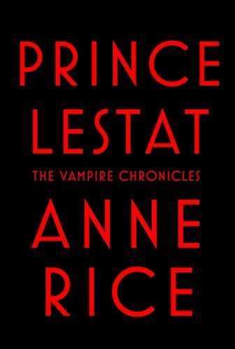 Prince Lestat: The Vampire Chronicles