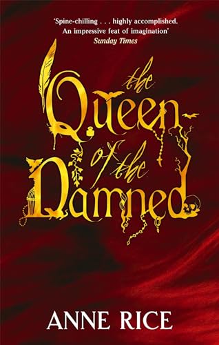 The Queen Of The Damned: Volume 3 in series (Vampire Chronicles)