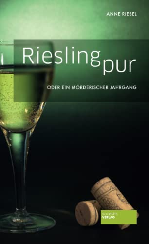 Riesling pur: oder ein mörderischer Jahrgang: oder ein mörderischer Jahrgang. Tatort Pfalz