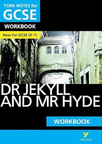 The Strange Case of Dr Jekyll and Mr Hyde: York Notes for GCSE (9-1) Workbook: - the ideal way to catch up, test your knowledge and feel ready for 2022 and 2023 assessments and exams