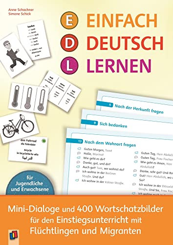 Einfach Deutsch lernen: Mini-Dialoge und 400 Wortschatzbilder für den Einstiegsunterricht mit Flüchtlingen und Migranten von Verlag An Der Ruhr