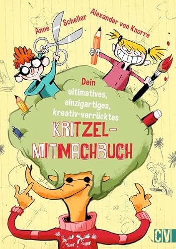 Dein ultimatives, einzigartiges, kreativ-verrücktes Kritzel-Mitmachbuch