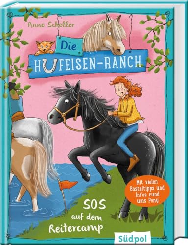 Die Hufeisen-Ranch - SOS im Reitercamp: Pferdebuch für Mädchen ab 8 Jahre – Ponys, Freundschaft und Natural Horsemanship von Sdpol Verlag GmbH