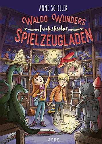 Waldo Wunders fantastischer Spielzeugladen: Band 1