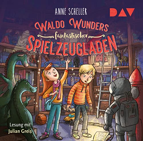 Waldo Wunders fantastischer Spielzeugladen – Teil 1: Lesung mit Julian Greis (2 CDs)