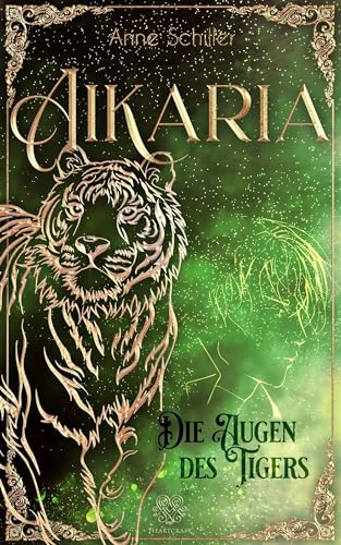 Aikaria - Die Augen des Tigers (Band 2) von Heartcraft-Verlag (Nova MD)