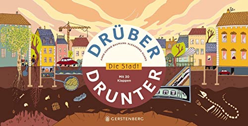 Drüber & drunter - Die Stadt Drüber & drunter - Die Stadt