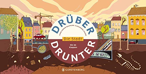 Drüber & drunter - Die Stadt