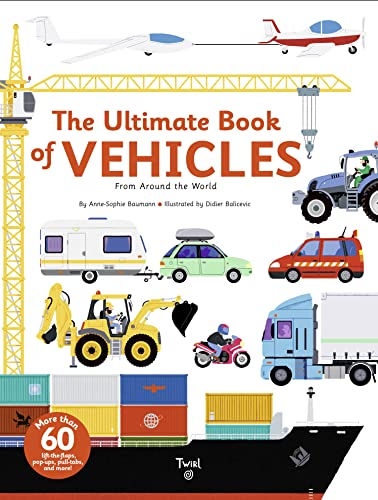 The Ultimate Book of Vehicles: From Around the World: 1 von Twirl