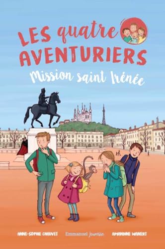 Les quatre aventuriers - Tome 3: Mission saint Irénée von Editions Emmanuel