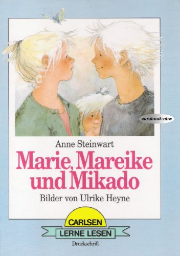 Marie, Mareike und Mikado. Druckschrift. ( Ab 6 J.)