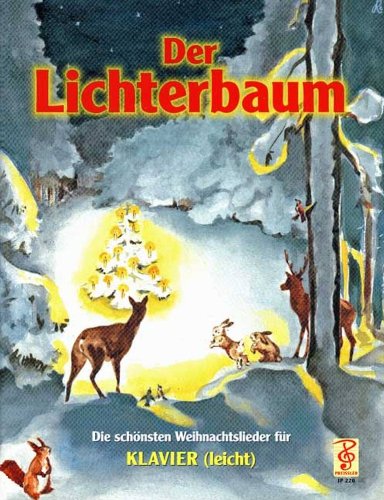 Der Lichterbaum Die schönsten Weihnachtslieder für Klavier (leicht)