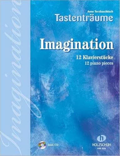 Imagination: 12 Klavierstücke, mittelschwer Imagination: 12 Klavierstücke, mittelschwer