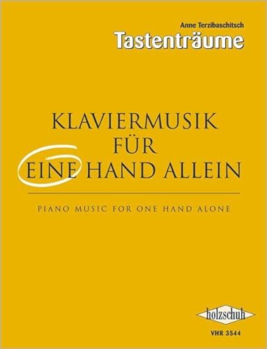 Klaviermusik für eine Hand allein: Übungen unterschiedlicher Schwierigkeitsgrade für eine Hand: Eine Sammlung von Kompositionen und Übungen unterschiedlicher Schwierigkeitsgrade für eine Hand allein