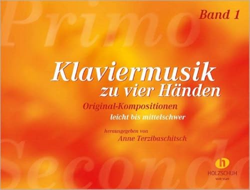 Klaviermusik zu vier Händen 1: Original-Kompositionen, leicht bis mittelschwer