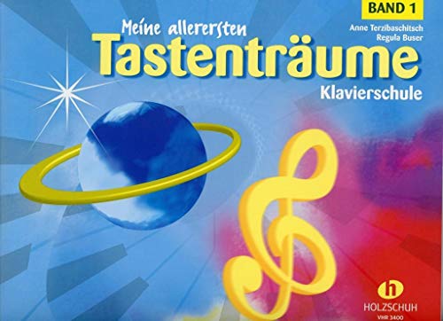 Meine allerersten Tastenträume, Band 1: Klavierschule