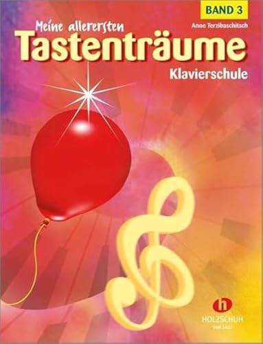 Meine allerersten Tastenträume, Band 3: Klavierschule