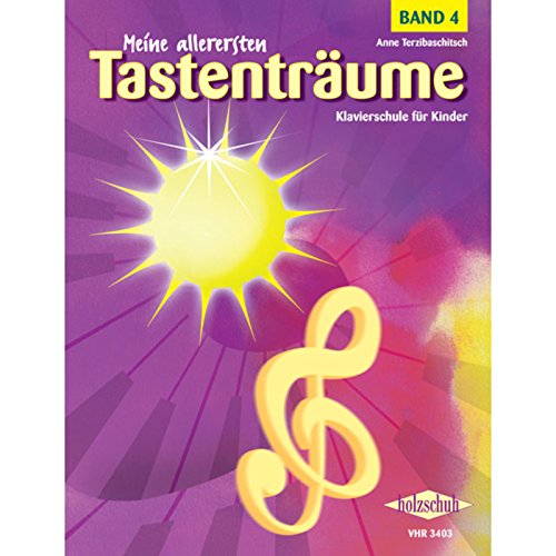 Meine allerersten Tastenträume, Band 4: Klavierschule