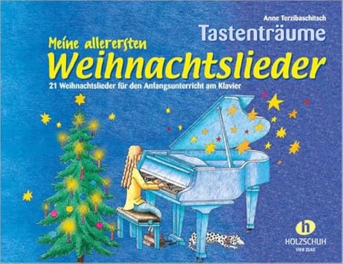 Meine allerersten Weihnachtslieder - 21 Weihnachtslieder für den Anfangsunterricht am Klavier