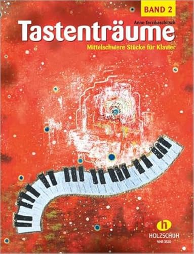 Tastenträume Band 2 - mittelschwer: Mittelschwere Stücke für Klavier