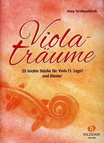 Violaträume - 25 leichte Stücke für Viola (1. Lage) und Klavier