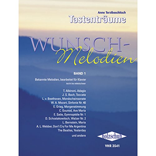 Wunschmelodien Band 1: Über 100 bekannte Themen und Melodien bearbeitet für Klavier: Bekannte Melodien, bearbeitet für Klavier, leicht bis mittelschwer