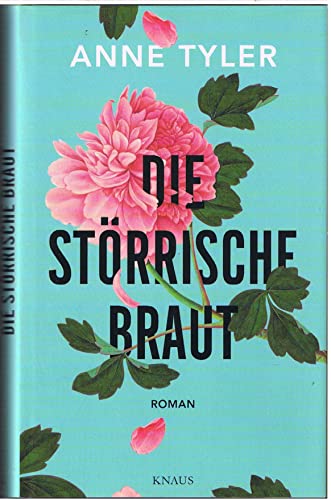 Die störrische Braut: Roman