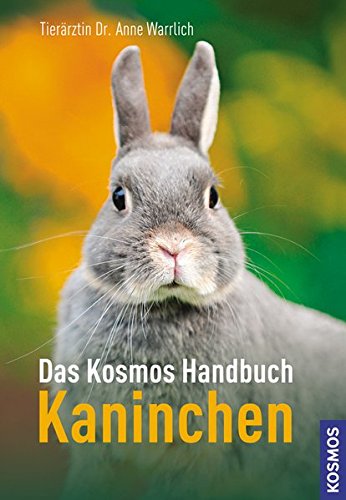Das Kosmos Handbuch Kaninchen von Kosmos