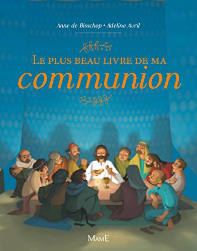 Le plus beau livre de ma communion von MAME