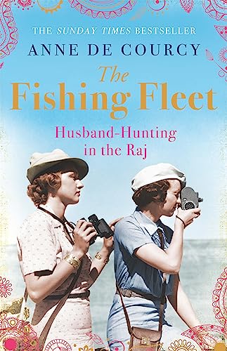 The Fishing Fleet: Husband-Hunting in the Raj