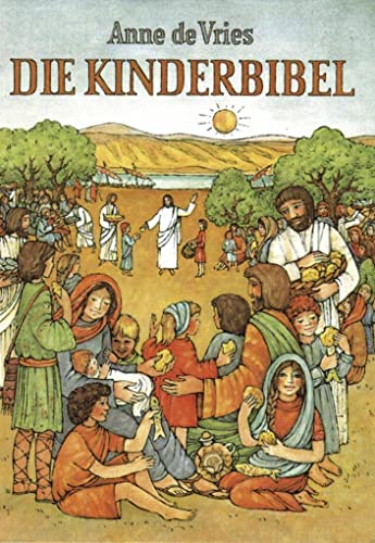 Die Kinderbibel: Die Worte der Heiligen Schrift für Kinder erzählt von Neukirchener Verlag