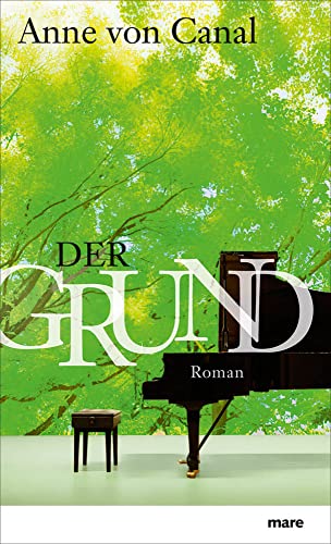 Der Grund: Roman von mareverlag GmbH