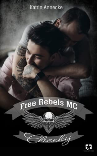 Free Rebels MC: Cheeky (FRMC, Band 6)