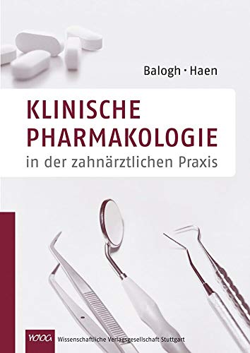 Klinische Pharmakologie in der zahnärztlichen Praxis von Wissenschaftliche Verlagsgesellschaft Stuttgart
