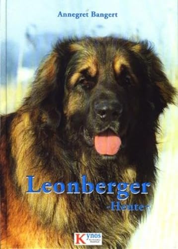 Leonberger Heute. von Kynos Verlag