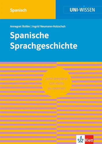 Uni Wissen Spanische Sprachgeschichte: Spanisch, Sicher im Studium