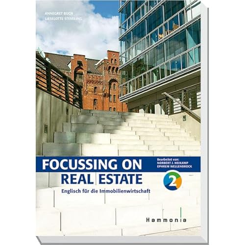 Focussing on Real Estate: Englisch für die Immobilienwirtschaft Band 2 (Hammonia bei Haufe) von Hammonia/VSB