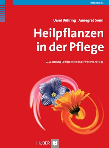 Heilpflanzen in der Pflege von HOGREFE (VORM. VERLAG HANS HUBER )