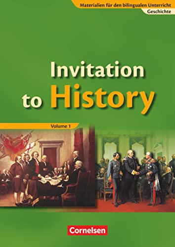 Materialien für den bilingualen Unterricht - Geschichte - Ab 7. Schuljahr: Invitation to History - Volume 1 - From the American Revolution to the First World War - Schulbuch von Cornelsen Verlag GmbH