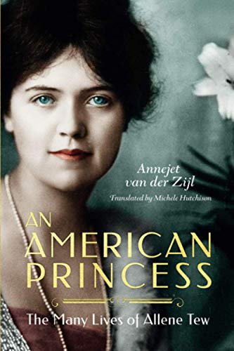 An American Princess: The Many Lives of Allene Tew