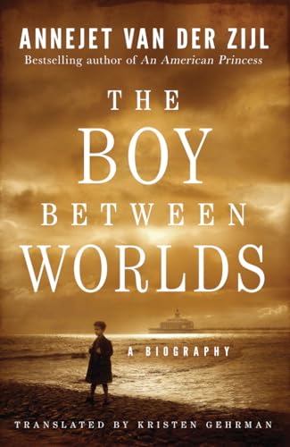 The Boy Between Worlds: A Biography