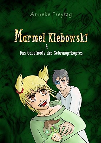 Marmel Klebowski & das Geheimnis des Schrumpfkopfes von epubli GmbH