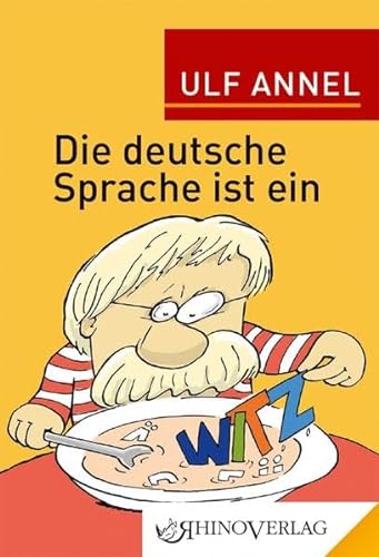 Die deutsche Sprache ist ein Witz: Band 84 (Rhino Westentaschen-Bibliothek)